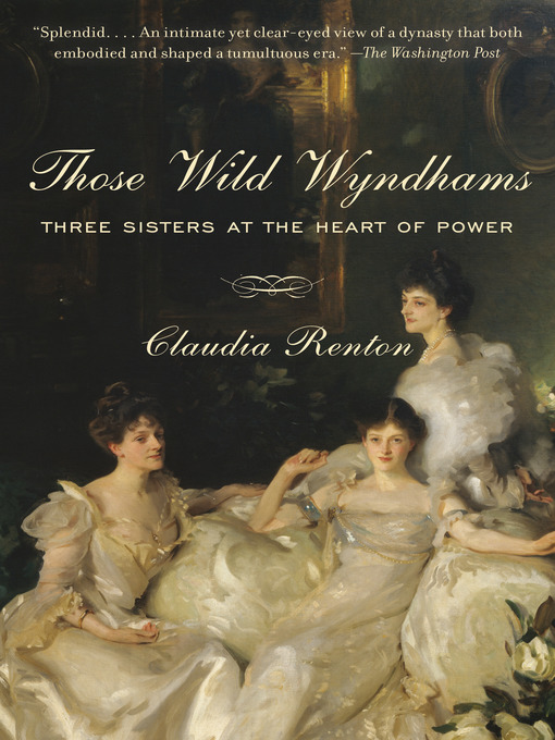 Title details for Those Wild Wyndhams by Claudia Renton - Available